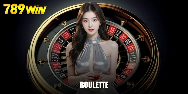 Roulette 789WIN Casino Trực Tuyến Đỉnh Cao.